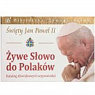 Żywe Słowo do Polaków, Święty Jan Paweł II
