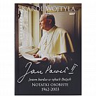 Karol Wojtyła, Notatki Osobiste 1962-2003