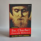 Św. Charbel - prorok miłości Milczenie, krzyż i zbawienie